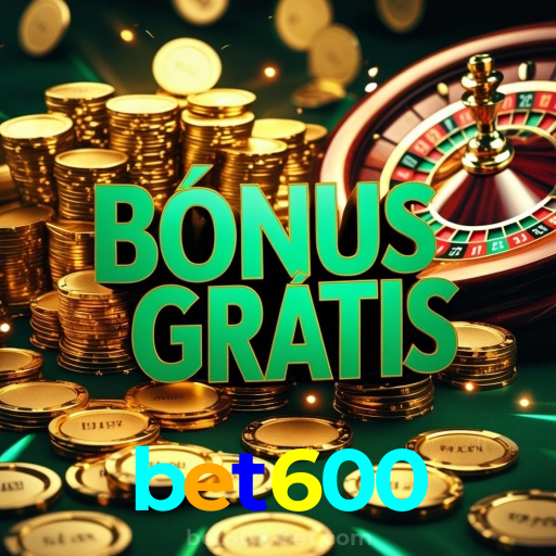 bet600:Ganhe no futebol e conquiste prêmios nos melhores jogos de cassino online!