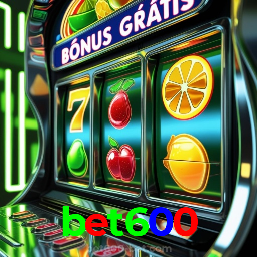 bet600：Apostas emocionantes em futebol e os melhores jogos de cassino online!