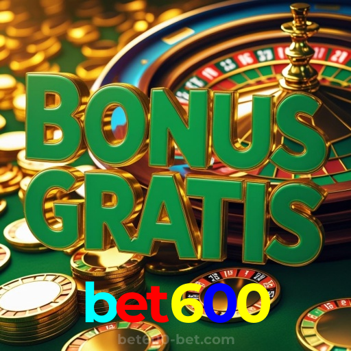 bet600：Jogue slots, aposte no futebol e vença em grande estilo!