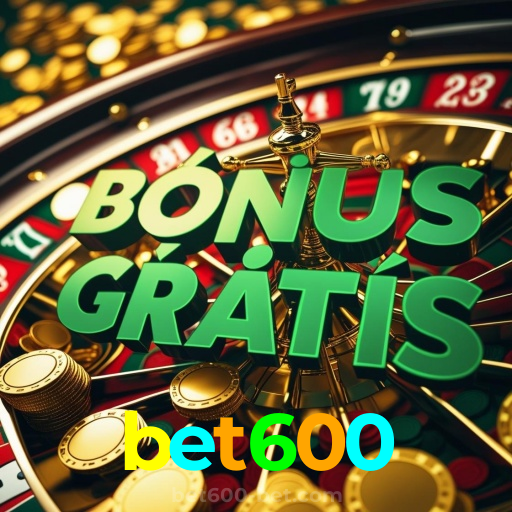bet600：Em nosso cassino online, sua sorte vai brilhar! Aposte e vença!