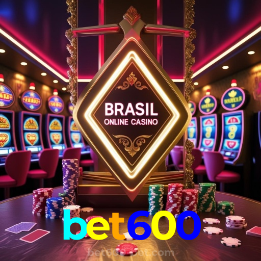 bet600：Aposte no seu time e ganhe com os melhores jogos de cassino online!