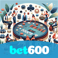 bet600：Jogue slots, aposte no futebol e ganhe no melhor cassino online!