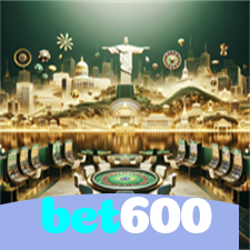 bet600：Jogue slots, roleta e aposte no futebol para grandes vitórias!