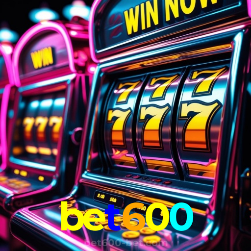 bet600：No cassino online mais seguro, aposte no futebol e jogue slots emocionantes!